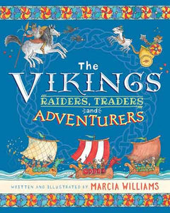 The Vikings: Raiders, Traders and Adventurers