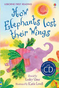 First Reading Two: How Elephants Lost Their Wings (with CD)