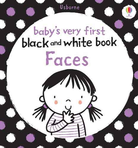 Babys Very First Black and White Books: Faces