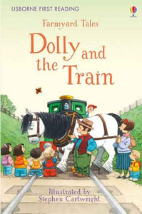 First Reading Farmyard Tales: Dolly and the Train