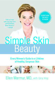 Simple Skin Beauty: Every Woman's Guide to a Lifetime of Healthy, Gorgeous Skin
