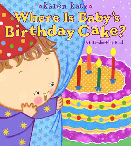 Where Is Baby's Birthday Cake?: A Lift-the-Flap Book