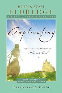 Captivating Heart to Heart Participant's Guide