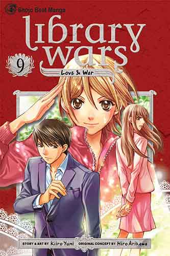 Library Wars: Love & War, Vol. 9