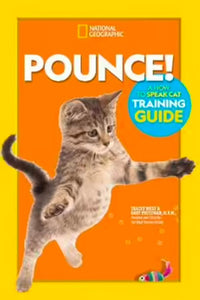 Pounce! A How to Speak Cat Training Guide