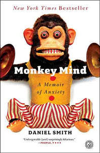 Monkey Mind: A Memoir of Anxiety