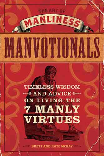 The Art of Manliness - Manvotionals