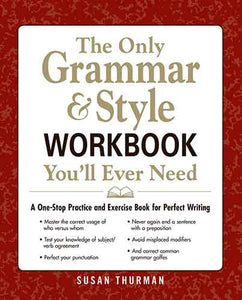 The Only Grammar & Style Workbook You'll Ever Need