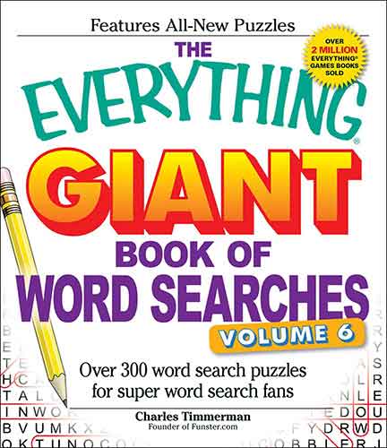 The Everything Giant Book of Word Searches, Volume VI