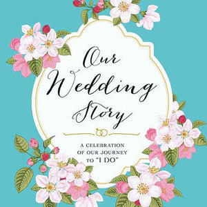 Our Wedding Story