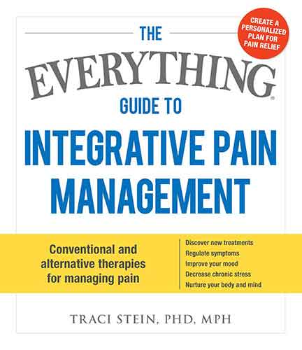 The Everything Guide To Integrative Pain Management