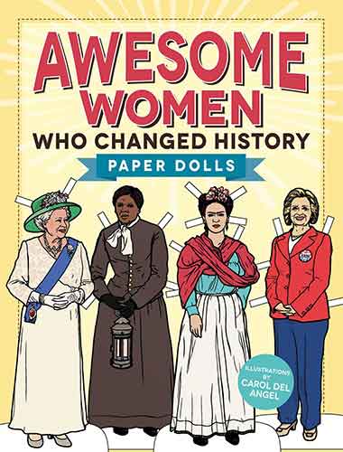 Awesome Women Who Changed History: Paper Dolls