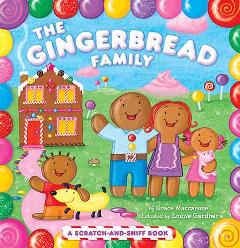 The Gingerbread Family: A Scratch-and-Sniff Book