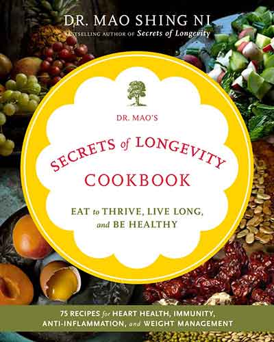 Dr. Mao's Secrets of Longevity Cookbook