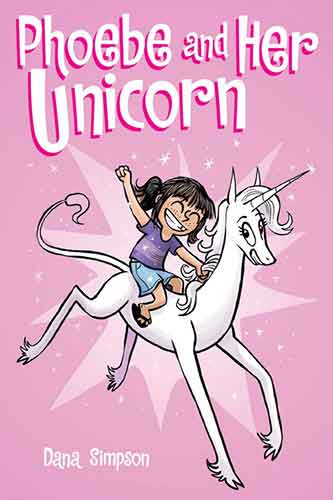 Phoebe and Her Unicorn (Book 1): A Heavenly Nostrils Chronicle