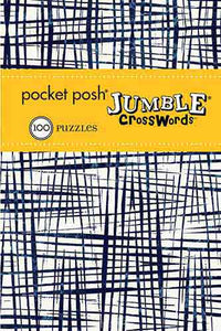 Pocket Posh Jumble Crosswords 6: 100 Puzzles