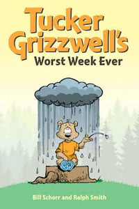 Tucker Grizzwell's Worst Week Ever