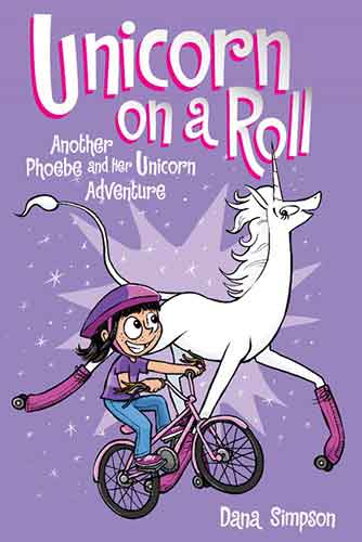 Unicorn on a Roll (Book 2): Another Phoebe and Her Unicorn Adventure