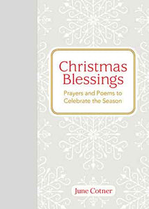 Christmas Blessings: Prayers and Poems to Celebrate the Season