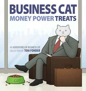Business Cat: Money, Power, Treats