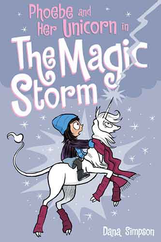 Phoebe and Her Unicorn in the Magic Storm (Book 6): Another Phoebe and Her Unicorn Adventure