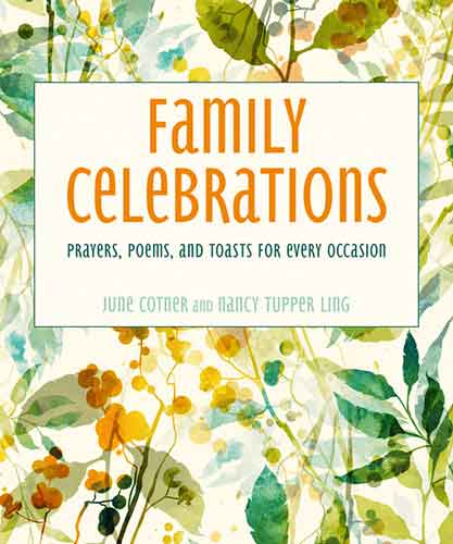 Family Celebrations: Poems, Toasts, and Traditions for Every Occasion