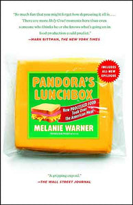 Pandora's Lunchbox: How Processed Food Took Over the American Meal