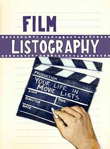 Film Listography :  Your Life in Movie Lists