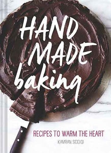 Hand Made Baking:  Recipes to Warm the Heart