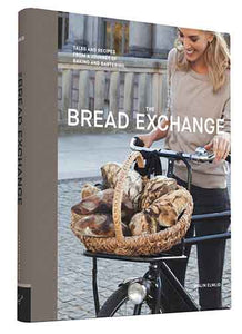 The Bread Exchange: Tales and Recipes from a Journey of Baking and Bartering