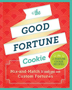 The Good Fortune Cookie: Mix-and-Match to Create Your Own Custom Fortunes