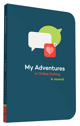 My Adventures in Online Dating: A Journal
