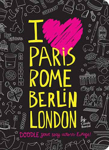 I Love Paris, Rome, Berlin, London