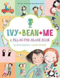 IVY AND BEAN + ME: A Fill-in-the-Blank Book