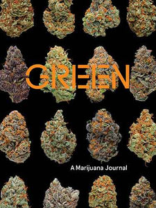 Green: A Marijuana Journal