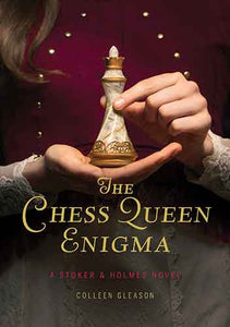 The Chess Queen Enigma: A Stoker & Holmes Novel