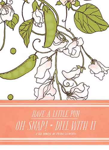 Have a Little Pun: Oh Snap! / Dill with It Tea Towels