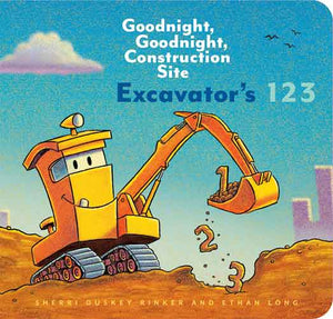Excavator?s 123: Goodnight, Goodnight, Construction Site (Counting Books for Kids, Learning to Count Books, Goodnight Book): Goodnight, Goodnight, Construction Site 