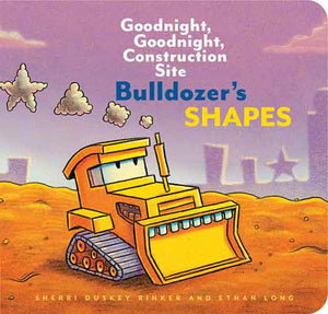 Bulldozer?s Shapes: Goodnight, Goodnight, Construction Site (Kids Construction Books, Goodnight Books for Toddlers): Goodnight, Goodnight, Construction Site 