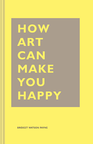 How Art Can Make You Happy