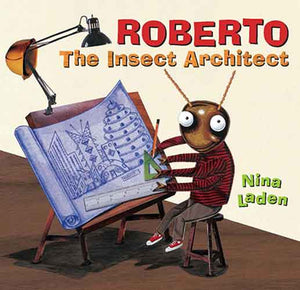 Roberto: The Insect Architect