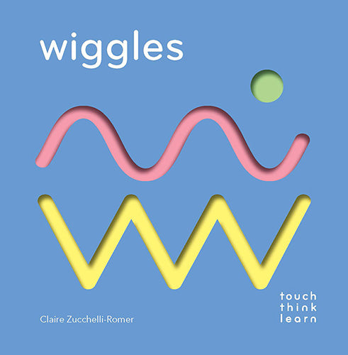 TouchThinkLearn: Wiggles