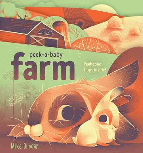 Peek-a-Baby: Farm: Peekaboo flaps inside! 