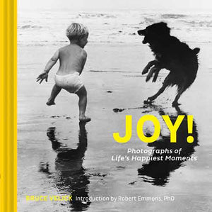 Joy!: Photographs of Life?s Happiest Moments (Uplifting Books, Happiness Books, Coffee Table Photo Books)
