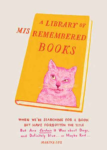 Library of Misremembered Books