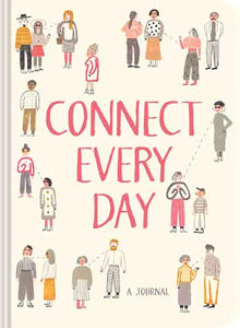 Connect Every Day: A Journal (Relationship Journal, Reflection Journal, Guided Journal)
