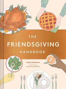 The Friendsgiving Handbook