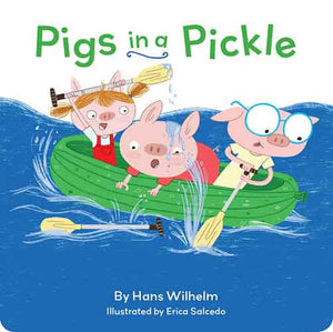 Pigs in a Pickle: (Pig Book for kids, Piggie Board Book for Toddlers)