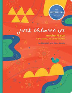 Just Between Us: Mother & Son