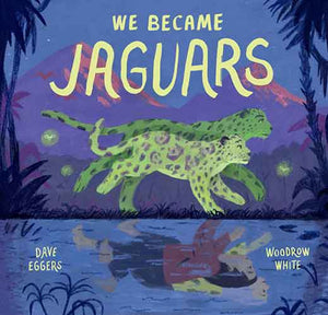 We Became Jaguars